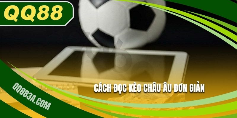 Hướng dẫn đọc kèo châu Âu